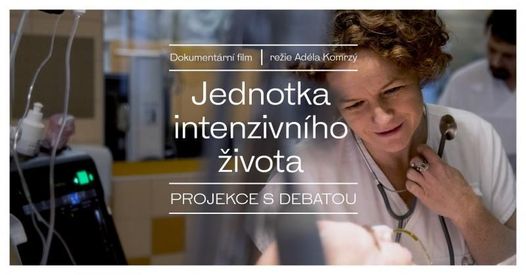 Jednotka intenzivního života-projekce+debata